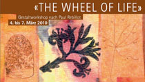 WHEEL OF LIFE  Gestaltworkshop nach Paul Rebillot mit Karen-Ann Roschild und Gerlinde Ladera 